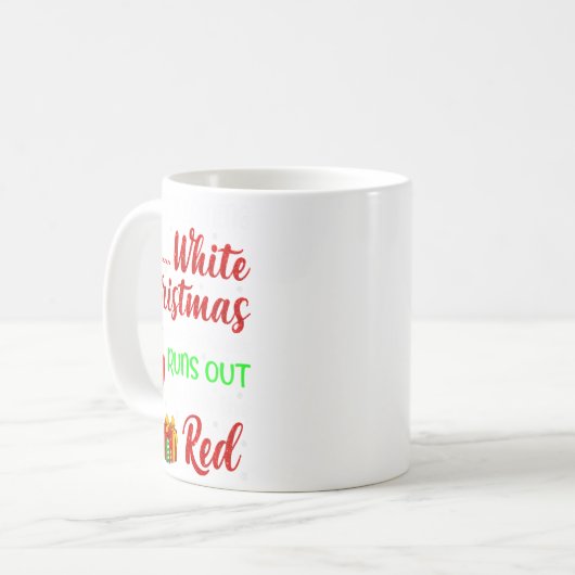 Mug Funny Wine Drinking Im Dreaming Of A White Christ  (Devant gauche)