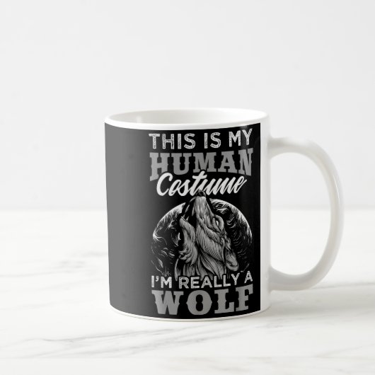 Mug Funny Wolf Design Human Costume I'm A Wolf  (Droite)