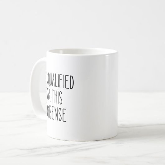 Mug Funny Work Humor Sarcastic Overqualified Office Qu (Devant gauche)