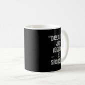 Mug Funny Work Tee Dear Hr, Joy Is Not A Slogan (Devant droit)
