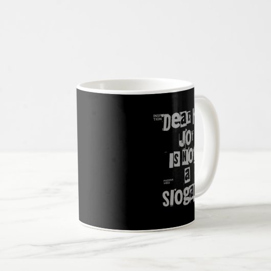 Mug Funny Work Tee Dear Hr, Joy Is Not A Slogan (Devant droit)
