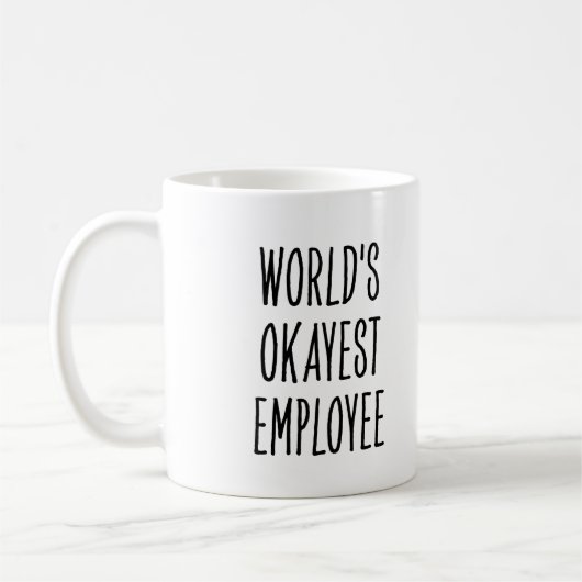 Mug Funny World’s Okayest Employee (Gauche)