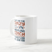 Mug Funny Wrestling Coach Crazy Quote (Devant gauche)