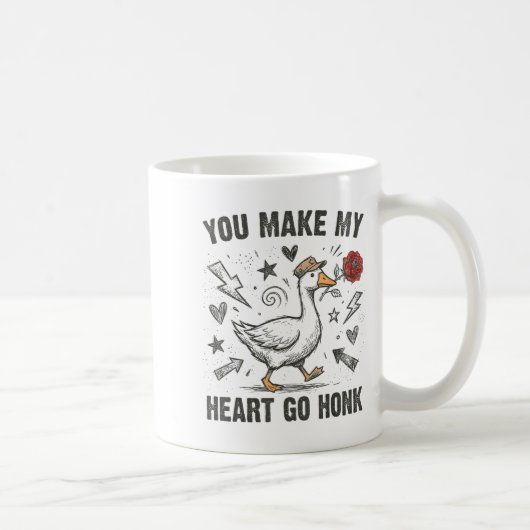 Mug Funny You Make My Heart Go Honk Silly Goose Valent (Droite)