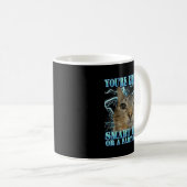 Mug Funny You're Either A Smart Fella Or A Fart Smella (Devant droit)
