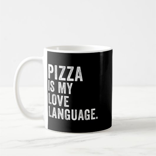 Mug Funny Zza Is My Love Language, Funny Anti Valentin (Gauche)