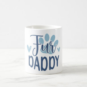 Mug Fur Daddy Funny Fête des pères Cadeau