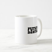 Mug Futur étudiant du Collège dentaire dentaire dentai (Devant droit)