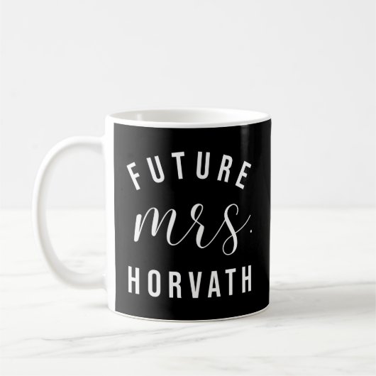 Mug Futur Mme Horvath J'Ai Dit Oui Personnalisé Custom (Gauche)