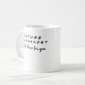 Mug Futur pharmacien, Étudiant en pharmacie, Funny Sch (Devant gauche)