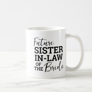 Mug Futur Soeur En Droit De La Mariée
