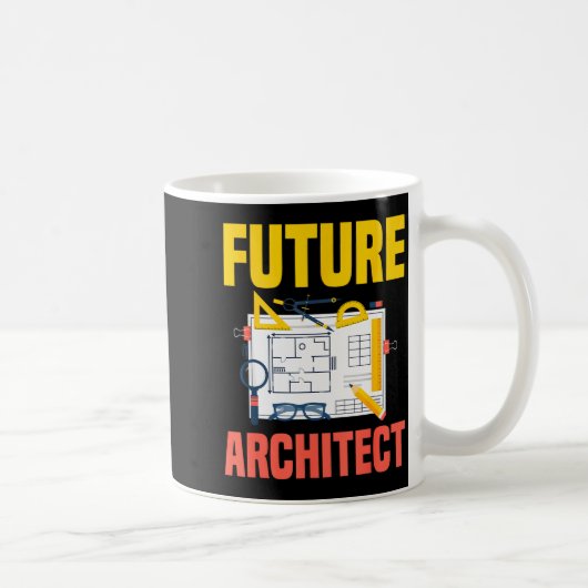 Mug Future Architect Funny Architecture Architect (Droite)