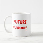 Mug Future Ladies Man Current Mamas Boy Valentines D  (Gauche)