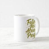 Mug Future Me Est Déjà Fière - Affirmation (Devant droit)