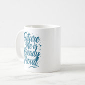 Mug Future Me Est Déjà Fière - Affirmation (Devant gauche)