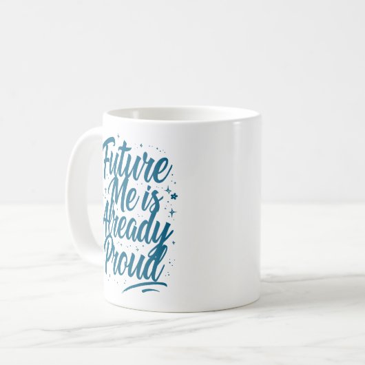 Mug Future Me Est Déjà Fière - Affirmation (Devant gauche)