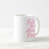Mug Future Me Est Déjà Fière - Affirmation (Devant droit)