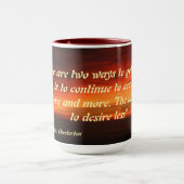 Mug G.K. Chesterton Quote On Getting Enough (Centre)