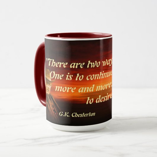 Mug G.K. Chesterton Quote On Getting Enough (Devant gauche)