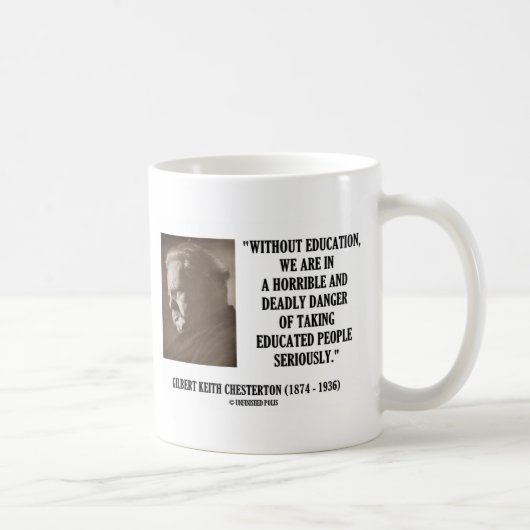 Mug G.K. Danger mortel d'éducation de Chesterton (Droite)