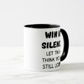 MUG GAGNER EN SILENCE LAISSEZ-VOUS PENSER QUE VOUS PER (Devant droit)