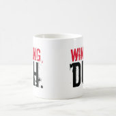 Mug Gain, Duh. (Centre)