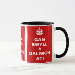 Mug Gan Bwll un ~ Gallois de Daliwch Ati