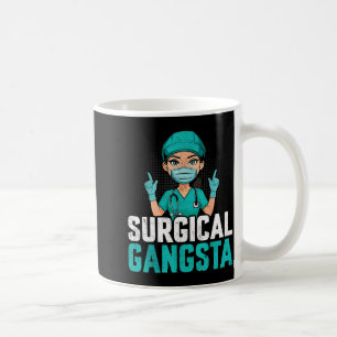 Mug Gangsta Chirurgical Technologue en Chirurgie Techn