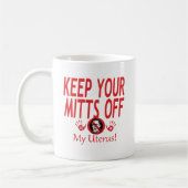 Mug Gants de mon utérus (Gauche)