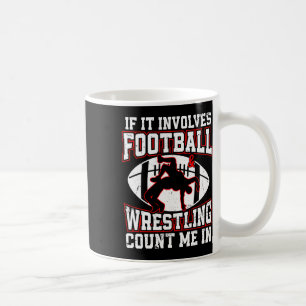 Mug Garçons de lutte Lutteur si cela implique le footb