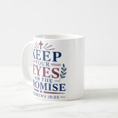 Mug Garde Tes Yeux Sur La Promesse Scripturaire Bibliq (Devant gauche)