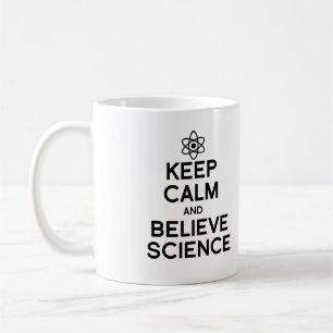 MUG GARDER CALME ET CROIRE LA SCIENCE