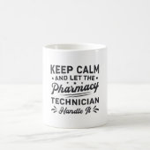 Mug Garder le calme Technicien en pharmacie Funny Phar (Centre)