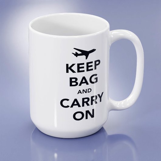 Mug Garder le sac et continuer à marcher (garder le ca