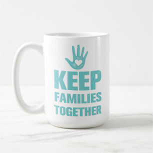 Mug Garder les familles unies