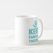 Mug Garder les familles unies (Devant droit)