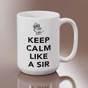 Mug Gardez le calme comme un sir - avec Couronne
