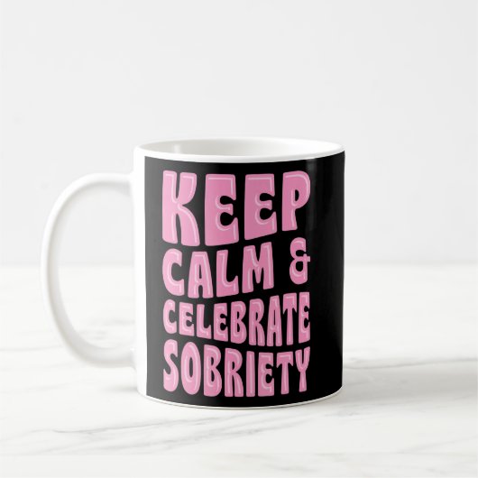 Mug Gardez Le Calme Et Célébrez L'Anniversaire De Sobr (Gauche)