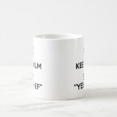 Mug Gardez le calme et dites oui les articles drôles (Centre)