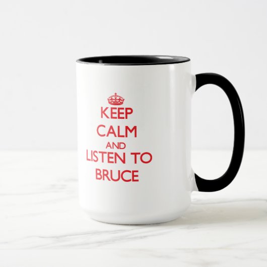 Mug Gardez le calme et écoutez Bruce (Droite)