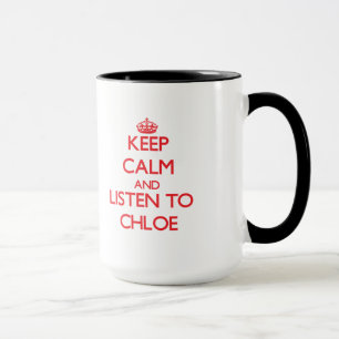 Mug Gardez le calme et écoutez Chloe