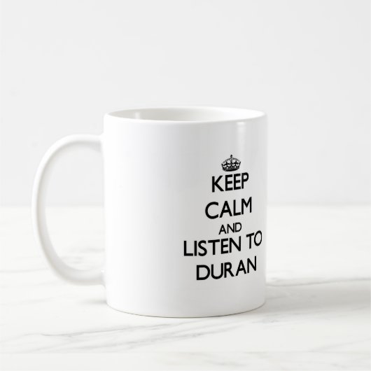 Mug Gardez le calme et écoutez Duran (Gauche)