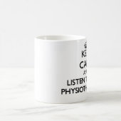 Mug Gardez le calme et écoutez le physiothérapeute (Centre)