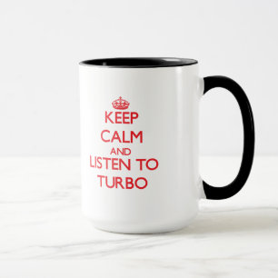 Mug Gardez le calme et écoutez TURBO