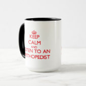 Mug Gardez le calme et écoutez un orthopédiste (Devant gauche)