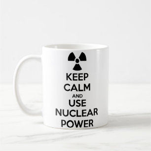 Mug Gardez le calme et employez l'énergie nucléaire