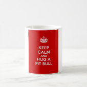 Mug Gardez le calme et étreignez un pitbull (Centre)
