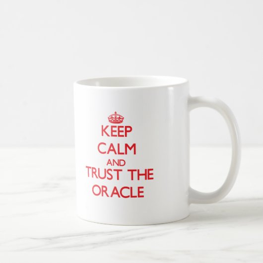 Mug Gardez le calme et faites confiance à Oracle (Droite)