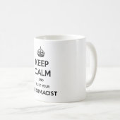 Mug Gardez le calme et faites confiance à votre (Devant droit)