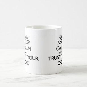 Mug Gardez le calme et faites confiance à votre Cfo
